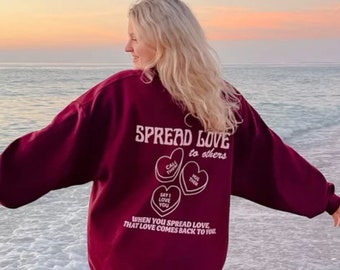spread love to others hoodie, i hope you know how loved you are, Trendy hoodie, fall sweatshirts, trendy crewnecks, gift for her,spread love