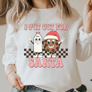 I Put Out For Santa Christmas Sweatshirt, Christmas Sweatshirt, Retro Christmas Sweatshirt, Vintage Christmas Sweatshirt, Christmas Pajamas