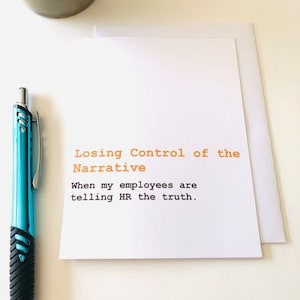 Tarjeta de felicitación de Bad Boss Sarcastic Office - Perder el control de la narrativa