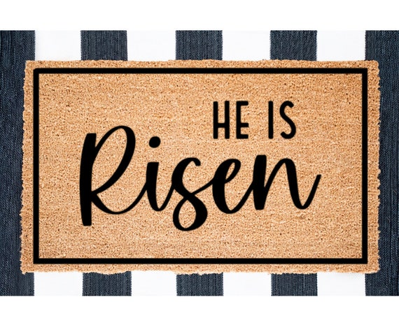 He is Risen Doormat, Easter Doormat, Resurrection Sunday, Easter Porch Decor, Welcome Mat, Spring Decor, Easter Welcome Mat, He is Risen