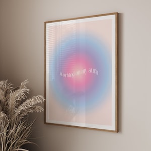 Working on My Aura Poster, Positive Aura Print Affirmation Wall Art, Spiritual Poster, Y2K Aesthetic Room Decor, Digital Download