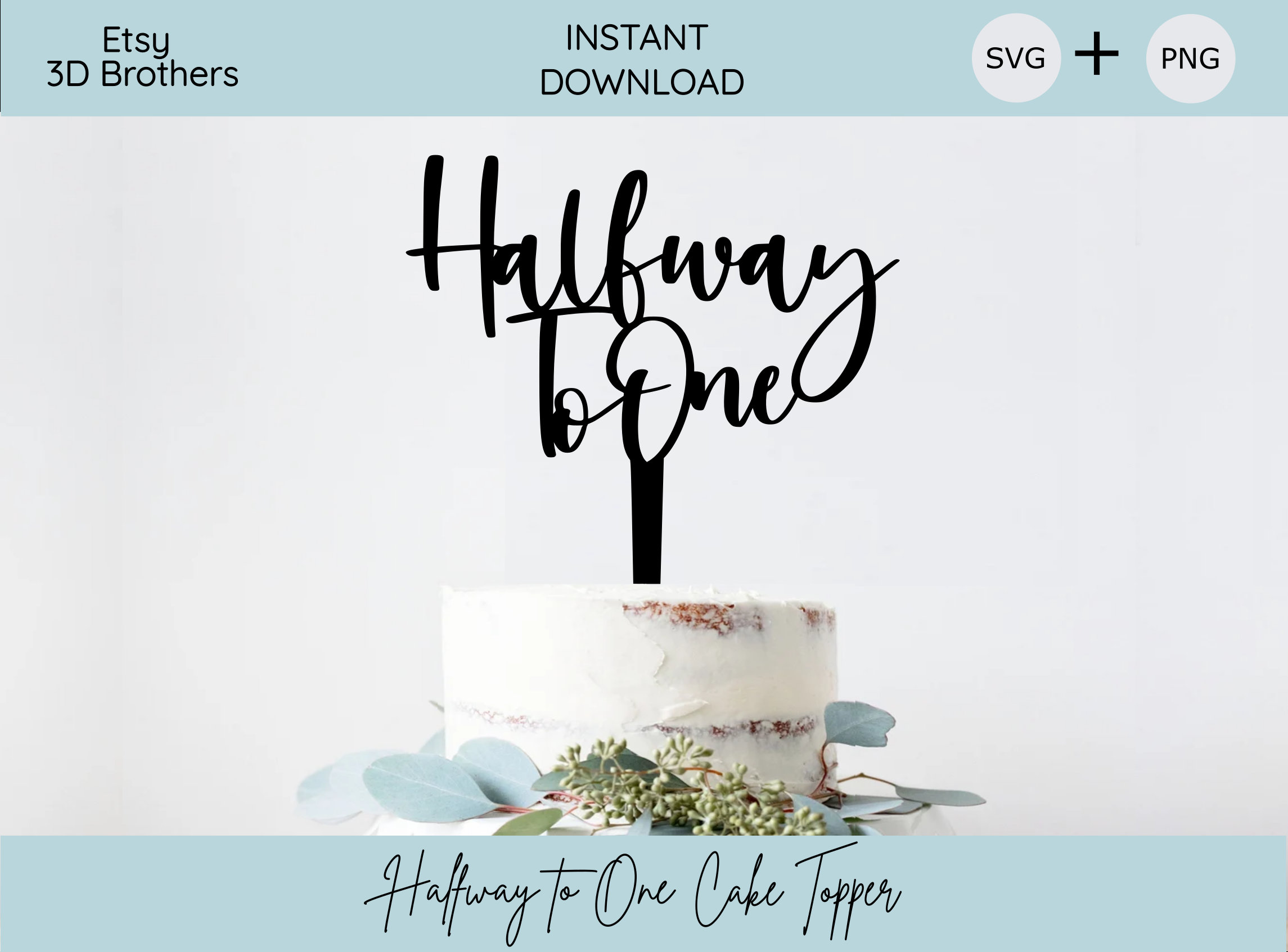 Halfway to One SVG, Cake Topper, Cake Topper Svg, Halfway to One, Baby ...