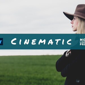May include: A woman wearing a brown hat and black coat, with the word "CINEMATIC" in white text on a teal banner. The banner also includes the Adobe Lightroom logo and the words "MOBILE LIGHTROOM PRESETS". The background is a green field and a cloudy sky.