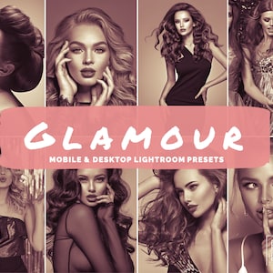 May include: A collage of eight sepia-toned images featuring women with glamorous makeup and hairstyles. The word "GLAMOUR" is displayed in white text on a pink banner, with "MOBILE & DESKTOP LIGHTROOM PRESETS" below.