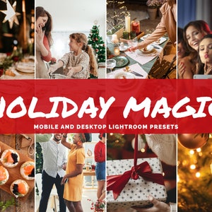 May include: A collection of festive images featuring holiday celebrations, a decorated table, and a Christmas tree. The words "HOLIDAY MAGIC" are in white on a red banner, with "MOBILE AND DESKTOP LIGHTROOM PRESETS" underneath.
