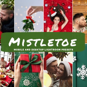 Puede incluir: Un collage de imágenes festivas con la palabra "MISTLETOE" en blanco sobre una pancarta verde. Las imágenes incluyen parejas besándose, muérdago, un regalo envuelto y una cena navideña. El texto debajo dice "MOBILE AND DESKTOP LIGHTROOM PRESETS."