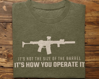 2A Edition T-Shirt: 'It's Not the Size of the Barrel...' Design