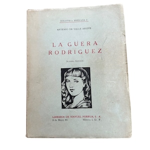 La Guera Rodriguez 1960 Novena Edicion Spanish Edit. Vintage Mexico Collectible