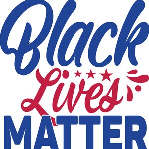 May include: A graphic design with the words "Black Lives Matter" in blue and red. The word "Black" is in a bold, cursive font, while "Lives" is in a similar style. The word "Matter" is in a block font.