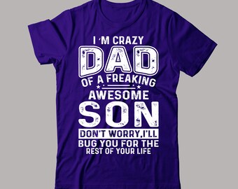 Funny Father's Day SVG Design: Crazy Dad Son T-Shirt (Print Ready)
