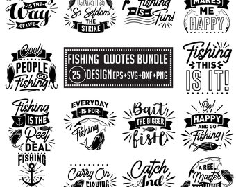 Fishing SVG Design Bundle: 25 Fishing Quotes, Decals, Cut Files