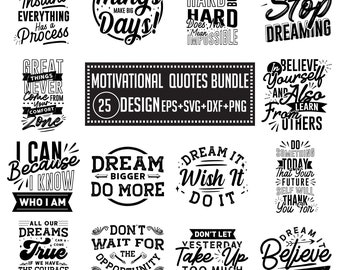 Motivational Quotes SVG Bundle: 25 Designs (Digital Download)