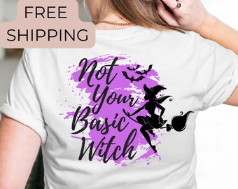 Not Your Basic Witch T-Shirt – Funny Halloween Costume Shirt