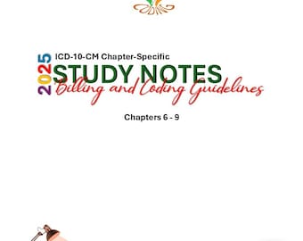 32 PÁGINAS: 2025 ICD-10 Capítulos 6-9 - Pautas de codificación específicas Solo notas de estudio