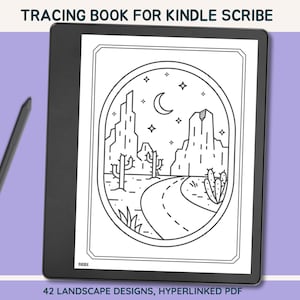 May include: A black Kindle Scribe tablet displaying a landscape tracing design. The design includes a road, cacti, mountains, a crescent moon, and stars. A stylus is to the left. Text at the top reads "TRACING BOOK FOR KINDLE SCRIBE". The bottom text reads "42 LANDSCAPE DESIGNS, HYPERLINKED PDF".