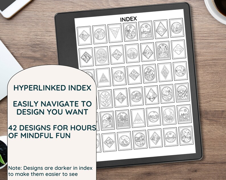 May include: A digital tablet displaying an index of 42 black and white designs. The screen reads "INDEX" at the top. Text on the left says "HYPERLINKED INDEX, EASILY NAVIGATE TO DESIGN YOU WANT, 42 DESIGNS FOR HOURS OF MINDFUL FUN."