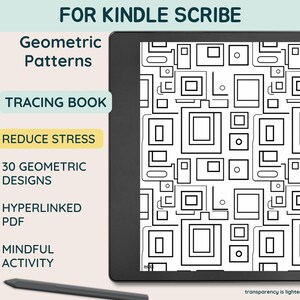 May include: A black and white geometric pattern tracing book for Kindle Scribe. The book features 30 geometric designs and is hyperlinked for easy navigation. It is a mindful activity that can help reduce stress.