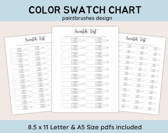 May include: Printable paint swatch chart with three pages of paintbrush outlines for color testing. The chart is labeled "Swatch Test" and includes the text "8.5 x 11 Letter & A5 Size pdfs included".