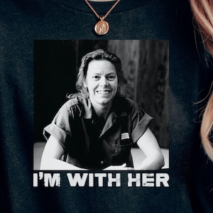 Im With Her Shirt, Aileen Wuornos Serial Killer Tee, True Crime Gift, Choose the Bear