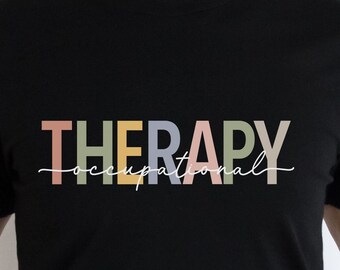 Ergotherapie Shirt, Ergotherapeut Shirt, OT Shirt, Therapeut Geschenk, Therapie Tshirt, OT Geschenk, OT Assistent Tshirt