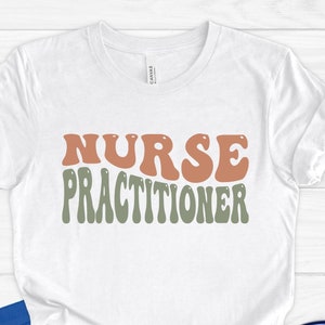 Nurse Practitioner Tee, Nurse Shirt, Gift for Nurse, Nurse Appreciation Gift