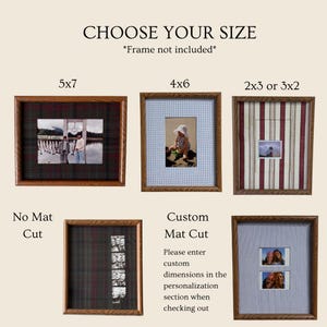 May include: A display showing various picture frame matting options with text CHOOSE YOUR SIZE and Frame not included. Examples include 5x7, 4x6, 2x3, 3x2, No Mat Cut, and Custom Mat Cut with fabric-covered mats in plaid, gingham, and striped patterns.
