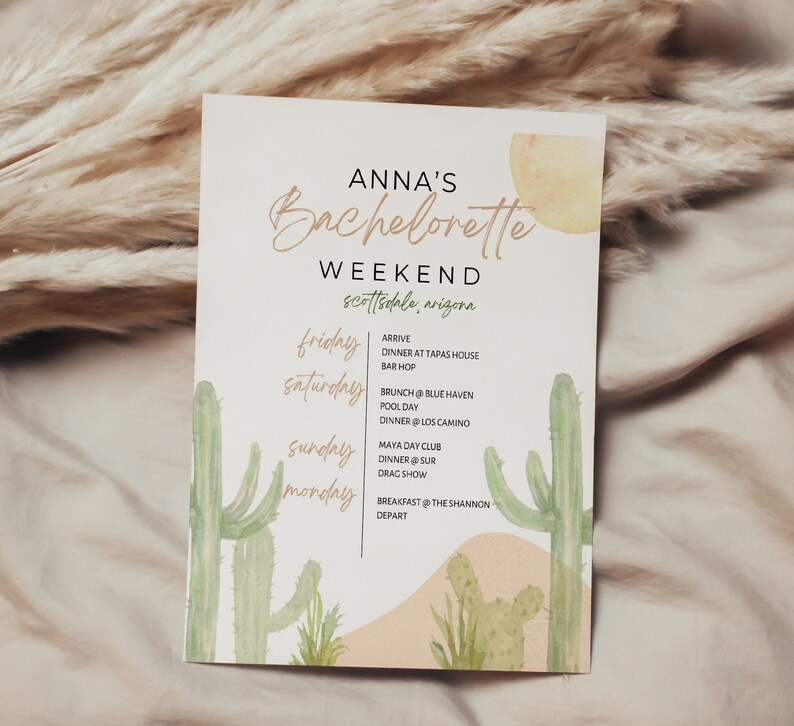 May include: A watercolour illustration of a cactus with a peach-coloured background. The text "ANNA'S Bachelorette WEEKEND scottsdale, arizona" is at the top of the image. The text below lists the days of the week and activities for each day.