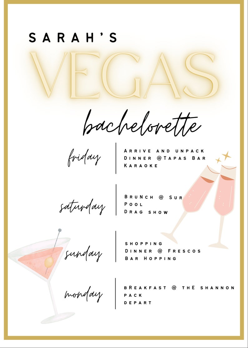Puede incluir: Un itinerario blanco y dorado para una despedida de soltera en Las Vegas. El itinerario incluye actividades para cada d&iacute;a del viaje, incluyendo cena, karaoke, brunch, piscina, espect&aacute;culo de drag, compras y bares. El itinerario est&aacute; decorado con ilustraciones de copas de champ&aacute;n.