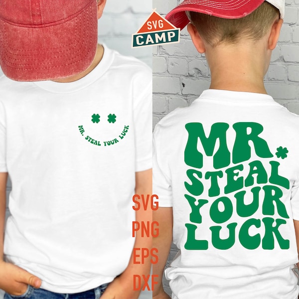 Mr Steal your luck Svg, Boy St Patricks Day Svg, Kids St Patricks Shirt, St Patricks Day Svg, Lucky Svg, St Patricks Day Shirt Svg