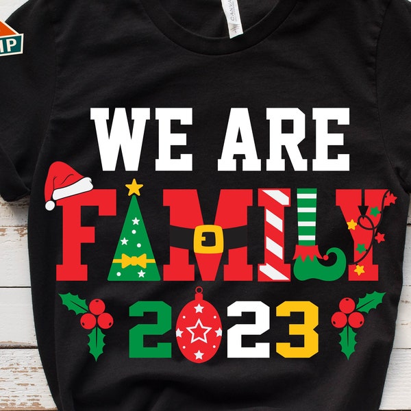 We are Family Christmas 2023 Svg, Christmas 2023 Svg, Christmas Crew Svg, Family Christmas Svg, Christmas Matching Family Shirts