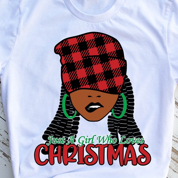 Just A Girl Who Loves Christmas Svg, Merry Christmas Svg, Christmas Black Woman Svg, African American Christmas Svg, Chrisrmas Afro girl Svg