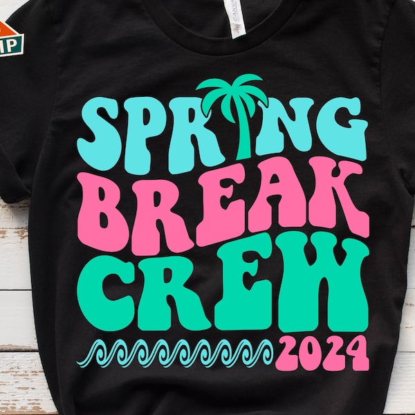 Spring Break 2024 Svg, Spring Break Crew Svg, Beach Trip Svg, Spring Beark Svg, Beach Vacation Svg, Family Vacation Svg, Spring Break Shirt