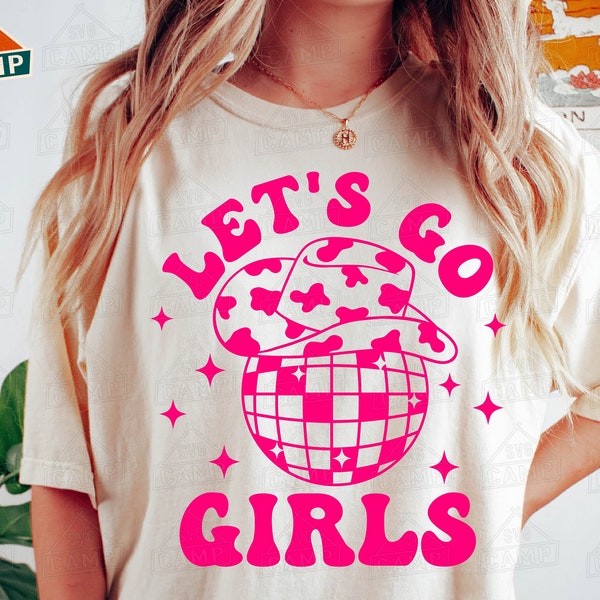 Let's go Girls SVG, Disco Ball Svg, Cowboy Hat Svg, Howdy Svg, Cowboy Svg, Cowgirl Svg, Western Svg, Howdy Yall Country Style Shirt Svg