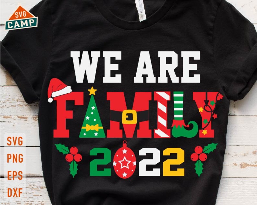 We Are Family Christmas 2022 Svg Christmas 2022 Svg Etsy