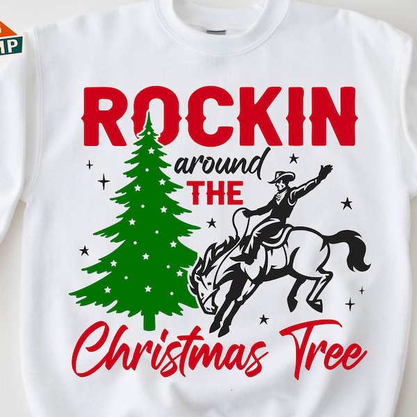 Rockin' Around The Christmas Tree Svg, Christmas Cowboy Rodeo Svg, Christmas Tree Svg, Funny Christmas Svg, Christmas Shirt Svg