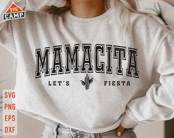 Mamacita svg, Let's Fiesta svg, Mama svg, Margarita svg, Cinco de Mayo svg, Mom svg, Fiesta svg, Mamacita sweatshirt, Cinco de Mayo shirt
