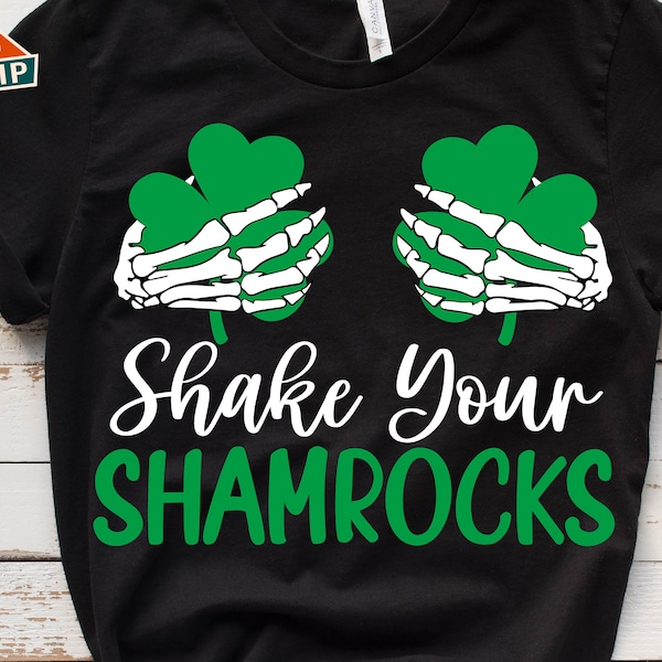 Shake your Shamrocks Svg, Skeleton St Patricks Svg, Funny St Patricks Svg, St Patricks Day Svg, St Pattys Day Svg, St Patricks Day Shirt