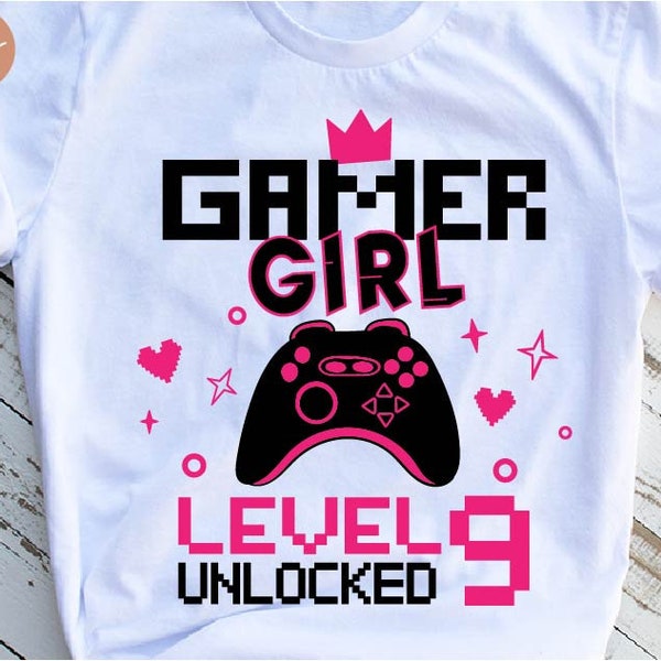 Gamer Girl Level 9 Unlocked svg, 9th Birthday Girl Gamer, 9 years Old Gamer Shirt, Video Game Controller Joystick kid design Svg Cut File