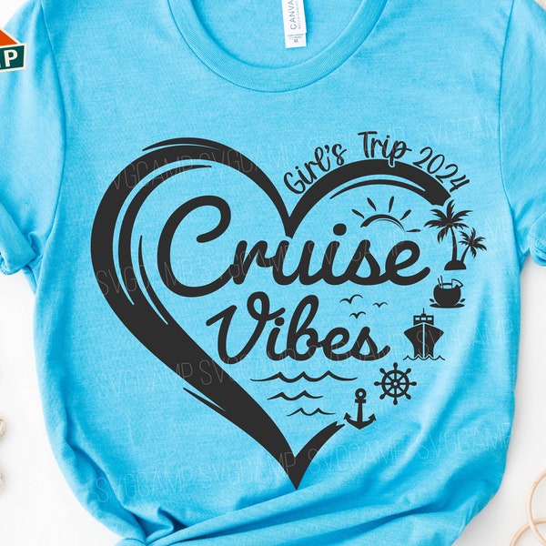 Cruise Vibes Girls Trip 2024 Svg, Girls Weekend Svg, Girls Trip Svg, Cruise Trip Svg, Cruise Ship Svg, Cruise Squad Svg, Cruise Shirt Svg