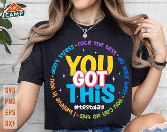 You Got This Svg, Test Day Svg, Test Day Png, Testing Svg, Rock The Test Svg, Test Day Teacher, Staar Test Svg, Teacher Test Day Shirts