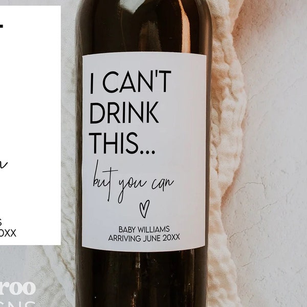 I Can't Drink This But You Can Wine Label | Pregnancy Announcement | Grandparents | Auntie | Uncle | New Baby Announcement Editable