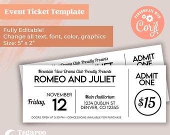May include: Black and white printable event ticket template for Romeo and Juliet play. The ticket says "Friday, November 12" and "Main Auditorium 1234 Dublin St Denver, CO 12345". The ticket also says "Admit One" and "$15".