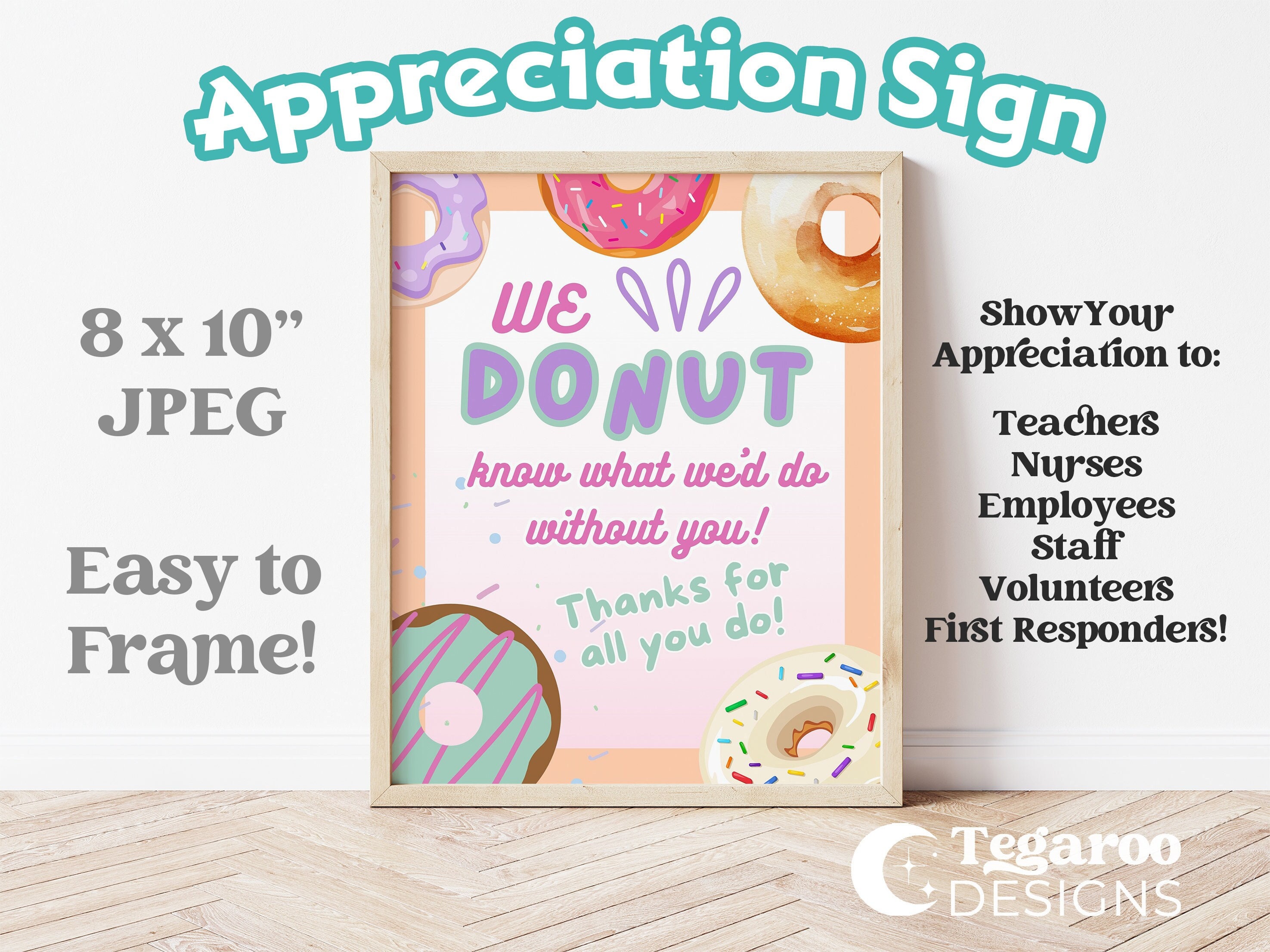 Donut Sign | Donut Know What We'd Do | Employee Teacher Appreciation Sign | First Responders, Nurse Thank You|  Colleague Appreciation | PTO