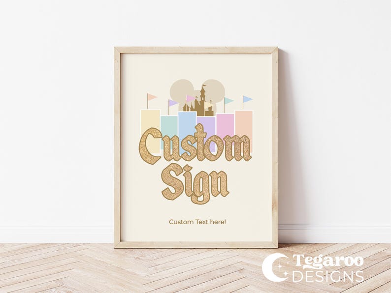 Pode incluir: Um sinal imprim&iacute;vel com uma silhueta de castelo e blocos de cores pastel. O texto diz "Custom Sign" em fonte de glitter dourado. O sinal diz "Custom Text here!" na parte inferior.