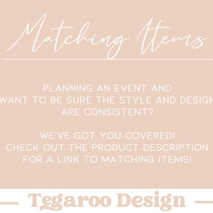 Peut inclure: Graphique beige clair avec le texte "Matching Items" en &eacute;criture cursive. Le texte ci-dessous indique : "Vous planifiez un &eacute;v&eacute;nement et souhaitez que le style et le design soient coh&eacute;rents ? Nous avons ce qu'il vous faut !" Le logo Tegaroo Design est en bas.
