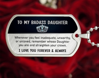 To My Badass Daughter | Your Crown | Graphic Dog Tag Necklace