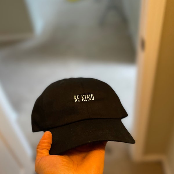 Be Kind - Classic Embroidered Dad Hat Unisex. Fully adjustable, 100% Cotton Dad Hat