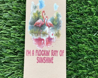 I'm a flocking ray of sunshine bookmark, Book lover, Reader, Bookmark for her, Gift