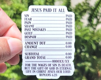 Jesus Paid It All sticker, Romans 6:23, Jesus Sticker, Faith Sticker, Religious Sticker, Tumbler Sticker, Gift for her, Gift for Him
