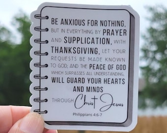 Be Anxious for Nothing sticker, Jesus Sticker, Christian Sticker, Faith Sticker, Philippians Sticker, Gift for her or him, Bible Verse